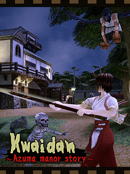 吾妻邸怪谈.Kwaidan