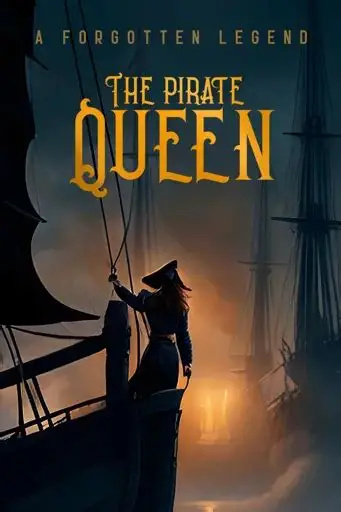 海贼女王：被遗忘的传奇VR  The Pirate Queen: A Forgotten Legend